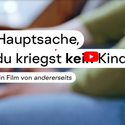Screenshot des Films "Hauptsache du kriegst kein Kind" von dem Magazin "andererseits"